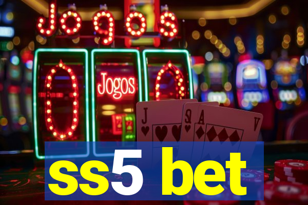 ss5 bet